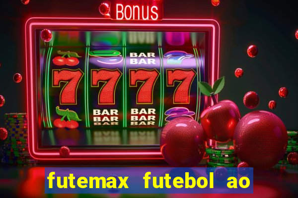 futemax futebol ao vivo hd